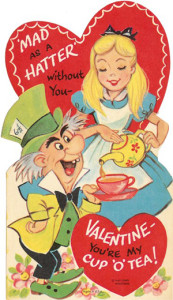 Curiouser & curiouser, imagine that! An Alice in Wonderland Valentine from someone who's mad as a hatter herself! ;)